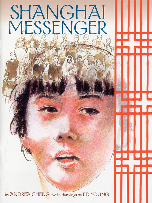 Title details for Shanghai Messenger by Andrea Cheng - Available
